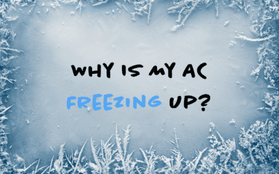 Why Is My AC Freezing Up?